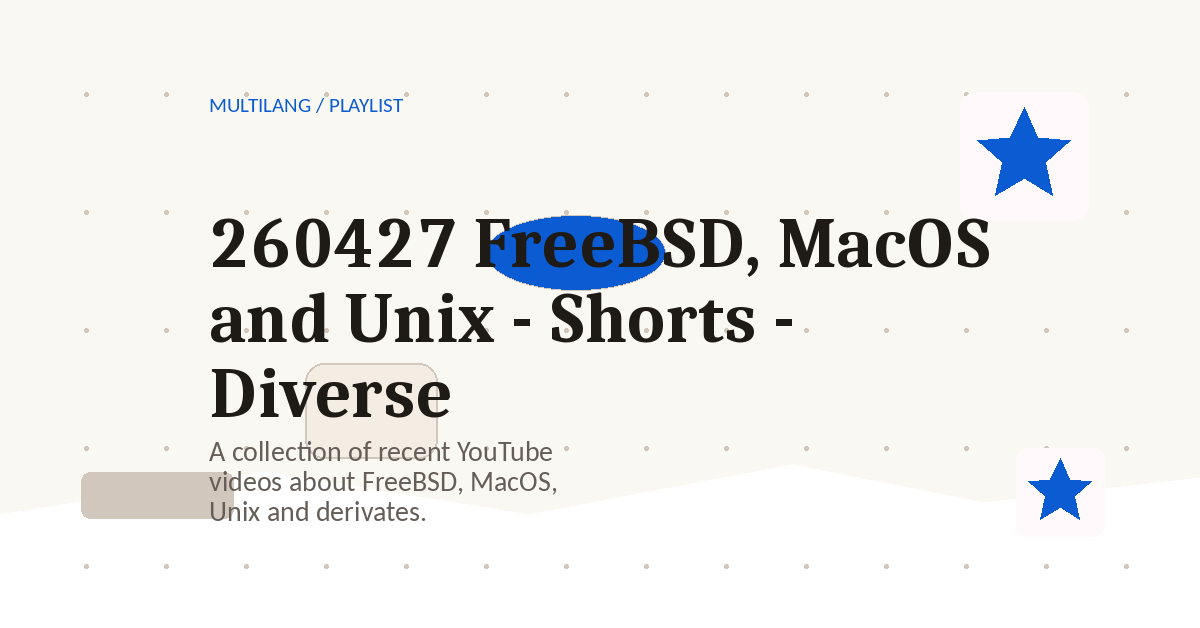 Preview for 260427 FreeBSD, MacOS and Unix - Shorts - Diverse