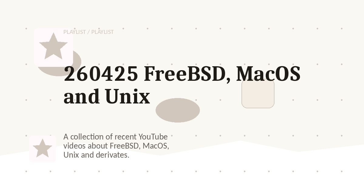 Preview for 260425 FreeBSD, MacOS and Unix