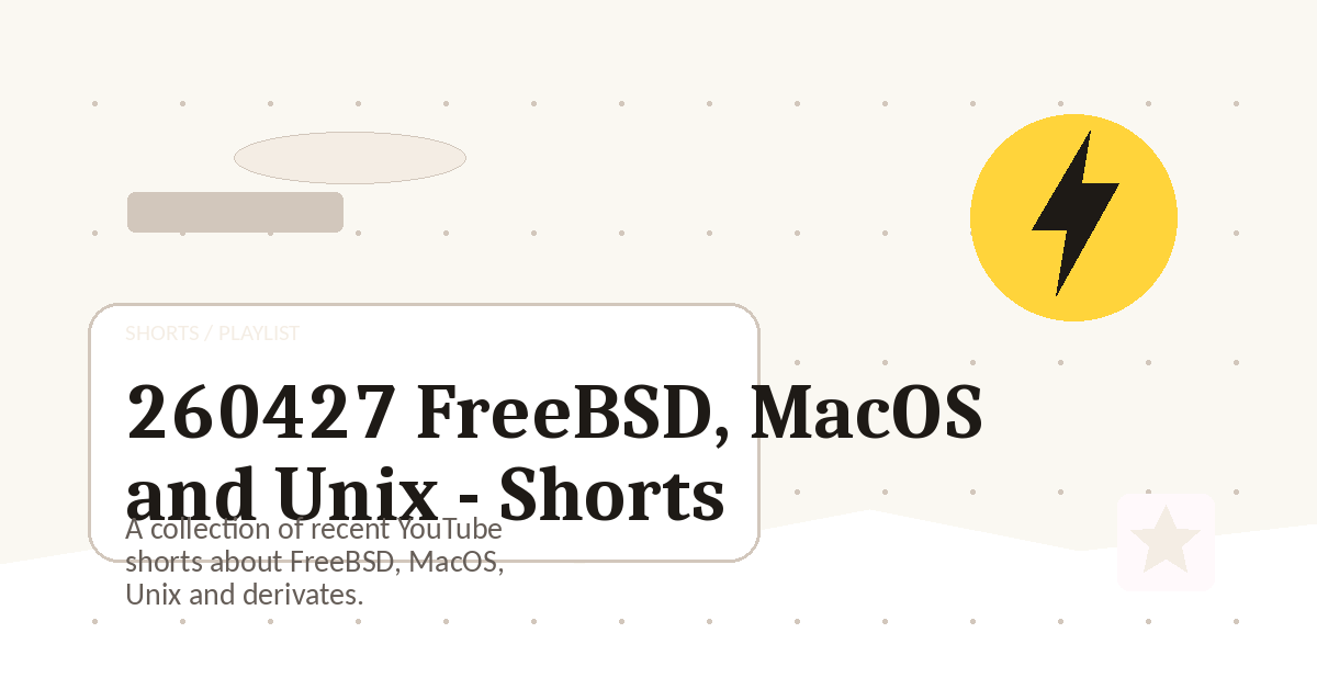 Preview for 260427 FreeBSD, MacOS and Unix - Shorts